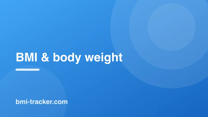 BMI & body weight guides on BMI Tracker - bmi-tracker.com
