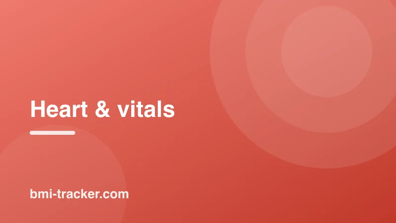 Heart & vitals guides on BMI Tracker - bmi-tracker.com