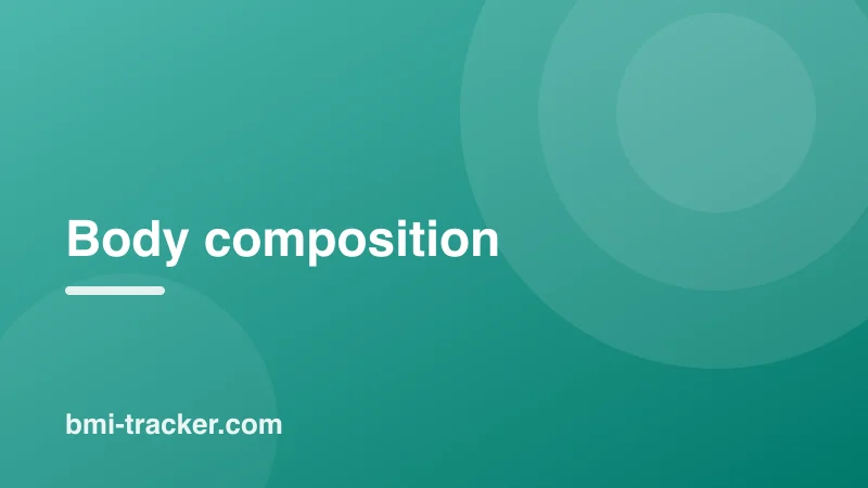 Body composition guides on BMI Tracker - bmi-tracker.com